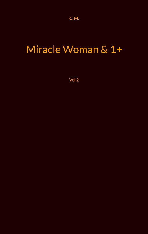 Miracle Woman & 1+