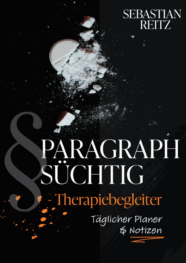 Paragraph Süchtig / PARAGRAPH SÜCHTIG - Therapiebegleiter #1