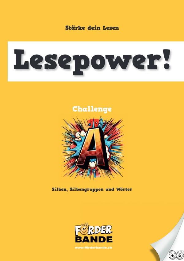 Lesepower Challenge / Lesepower Challenge A: Silben, Silbengruppen und Wörter (Ausgabe CH)