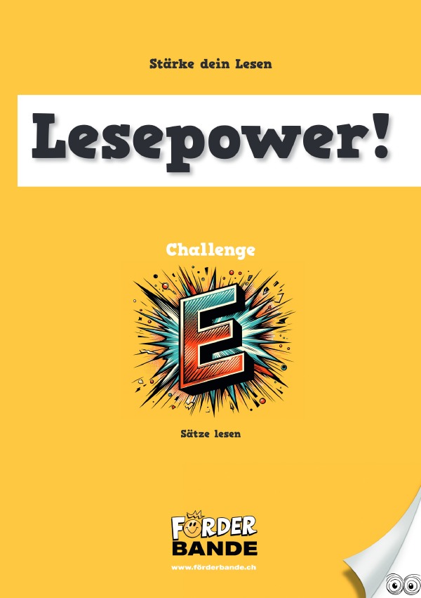 Lesepower Challenge / Lesepower Challenge E: Sätze lesen (Ausgabe CH)