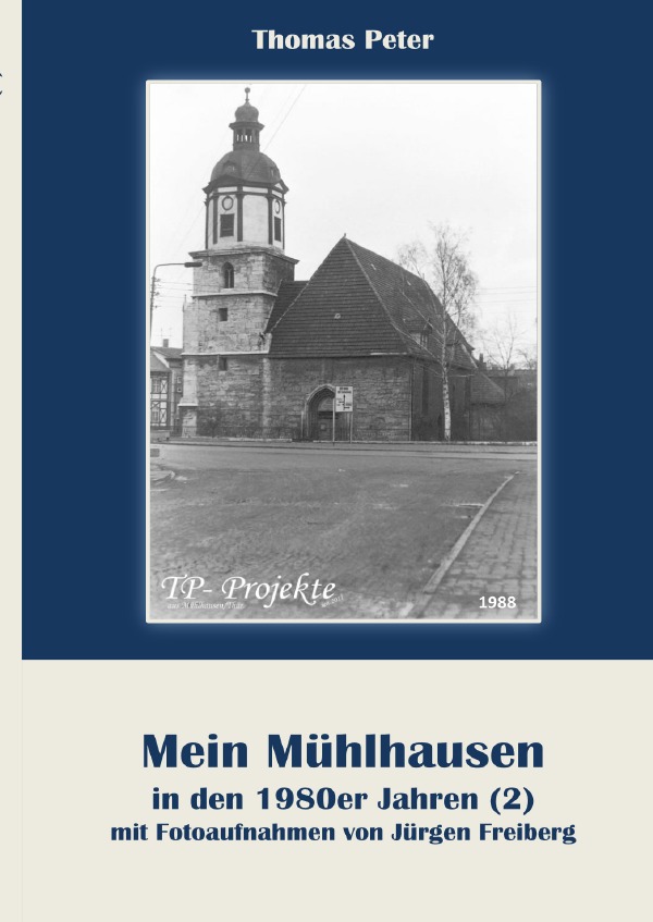 Mein Mühlhausen in den 1980er Jahren / Mein Mühlhausen in den 1980er Jahren (2)