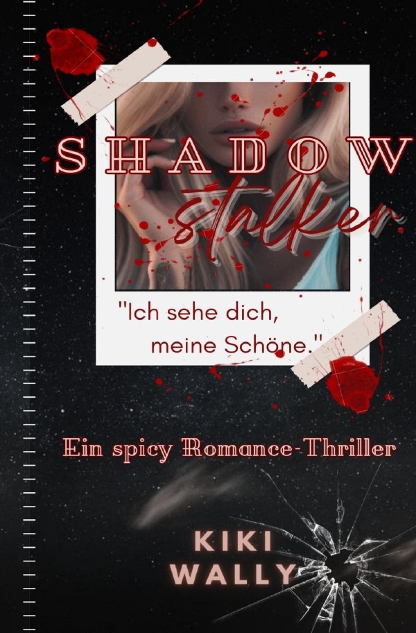 Shadow / Shadowstalker - Ich sehe dich, meine Schöne