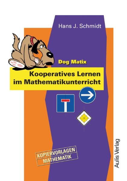 Kopiervorlagen Mathematik / Dog Matix Kooperatives Lernen im Mathamatikunterricht