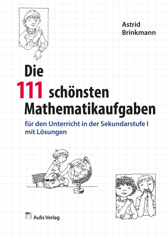 Mathematik allgemein / Die 111 schönsten Mathematikaufgaben