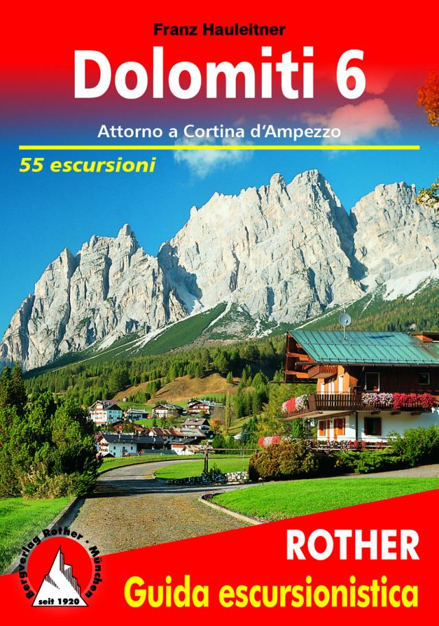 Guida Escursionistica / Dolomiti / Rother Wanderführer / Dolomiti / Dolomiti 6 (Dolomiten 6 - italienische Ausgabe)