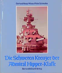 Die Schweren Kreuzer der Admiral Hipper-Klasse
