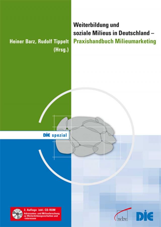 Weiterbildung und soziale Milieus in Deutschland - Praxishandbuch Milieumarketing