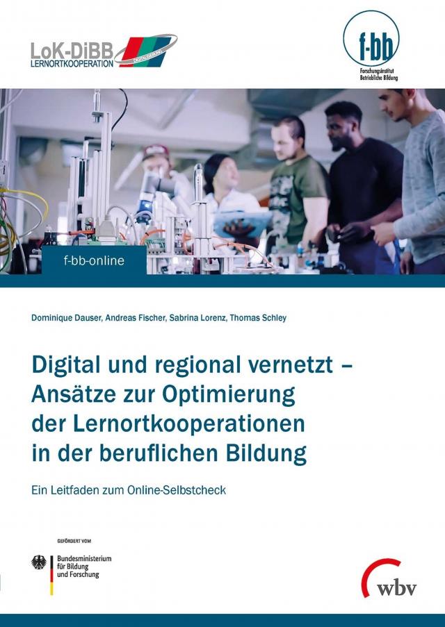 Digital und regional vernetzt – Ansätze zur Optimierung der Lernortkooperation in der beruflichen Bildung