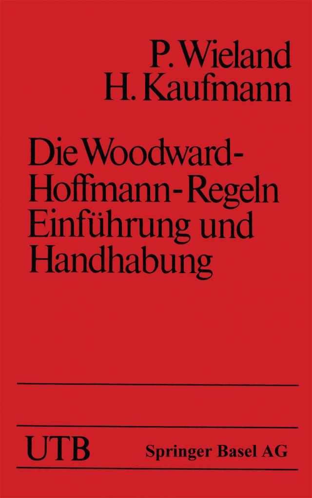 Die Woodward-Hoffmann-Regeln Einführung und Handhabung