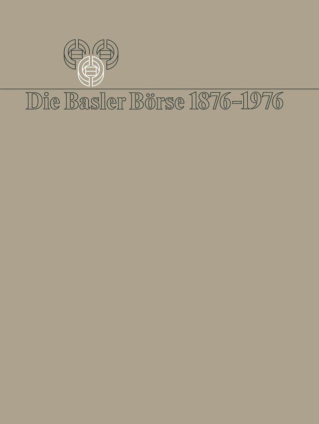 Die Basler Börse 1876–1976
