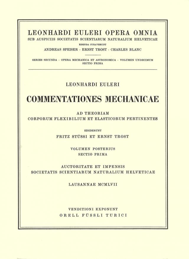 Commentationes mechanicae ad theoriam corporum flexibilium et elasticorum pertinentes 2nd part/1st section