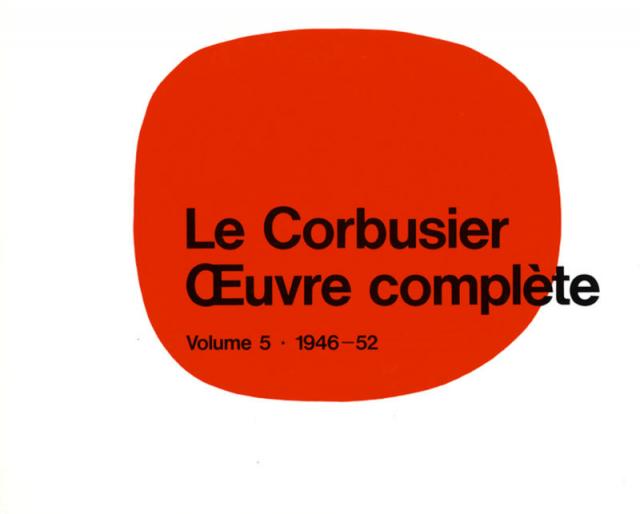 Le Corbusier -  uvre complète Volume 5: 1946-1952