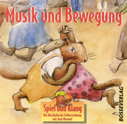 Spiel und Klang - Musikalische Früherziehung mit dem Murmel. Für... / Musik und Bewegung