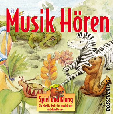 Spiel und Klang - Musikalische Früherziehung mit dem Murmel. Für... / Musik Hören