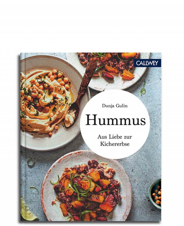 Hummus. Aus Liebe zur Kichererbse