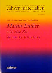 Martin Luther und seine Zeit