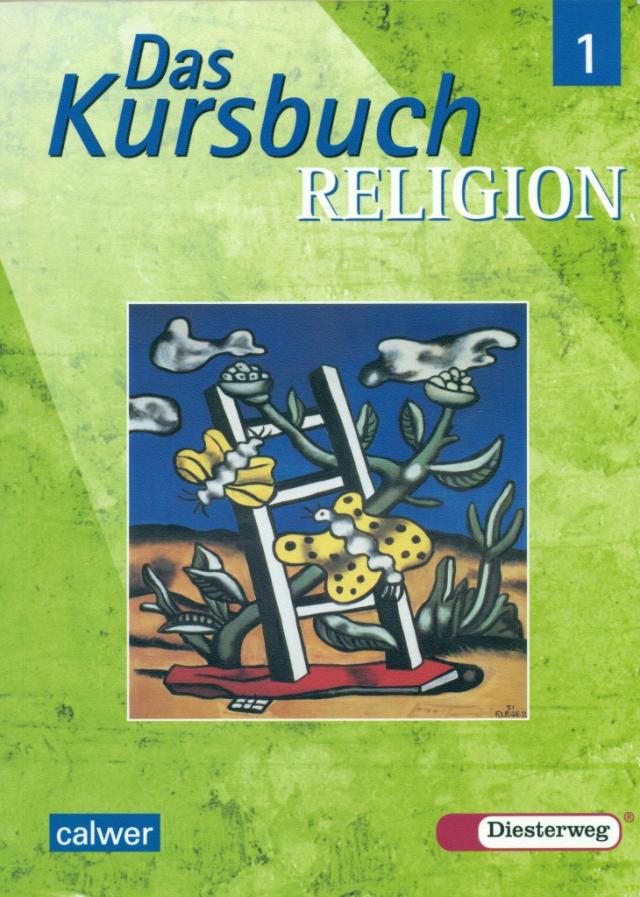 Das Kursbuch Religion 1 - Ausgabe 2005