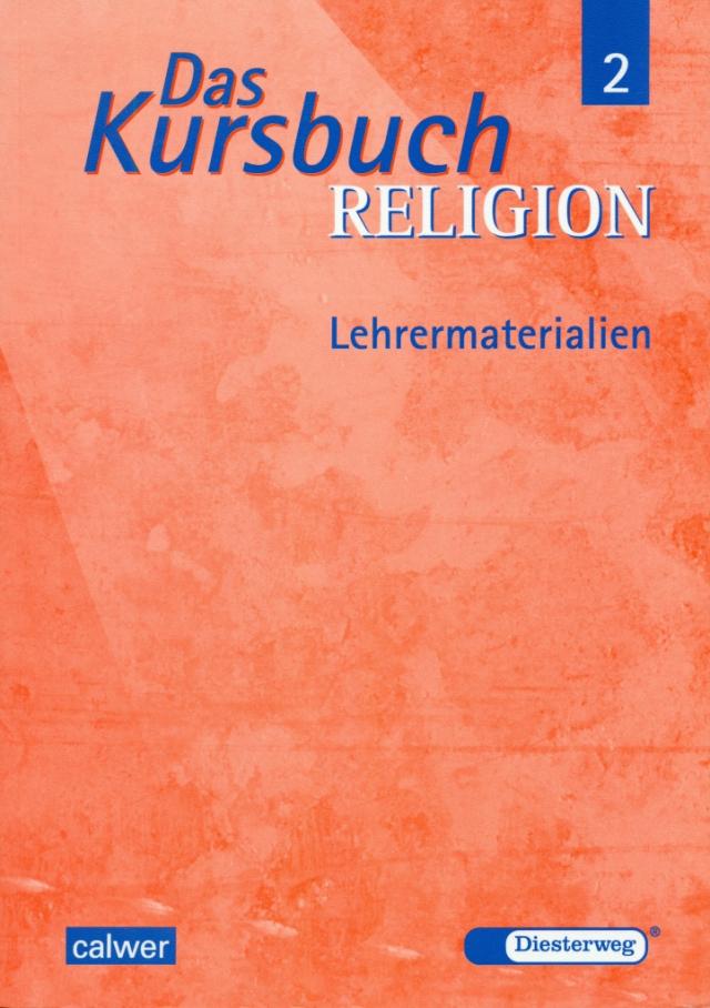 Das Kursbuch Religion 2 - Ausgabe 2005