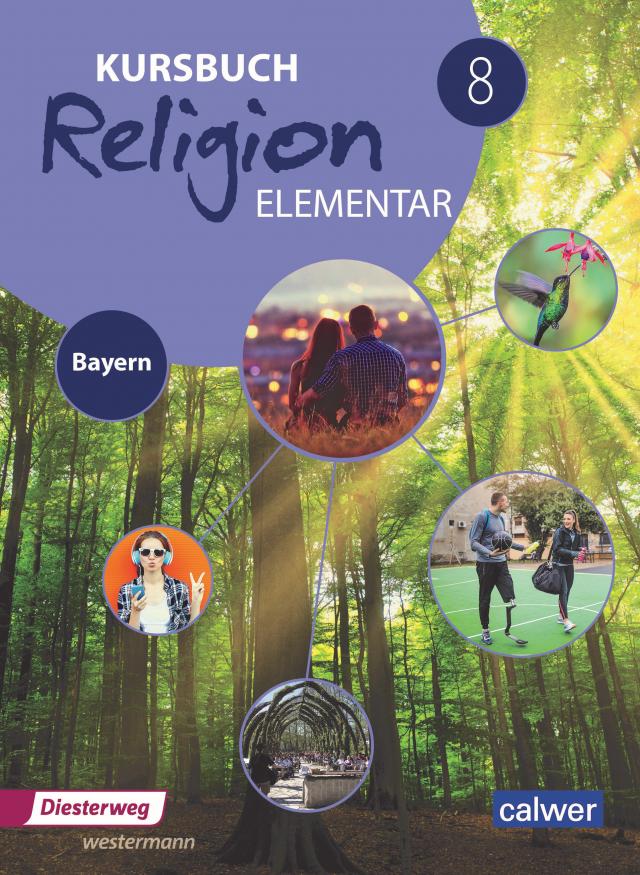 Kursbuch Religion Elementar 8 - Ausgabe 2017 für Bayern