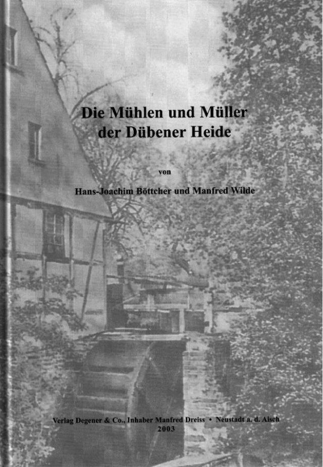 Die Mühlen und Müller der Dübener Heide
