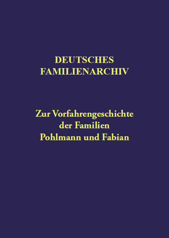 Deutsches Familienarchiv. Ein genealogisches Sammelwerk / Deutsches Familienarchiv Band 158