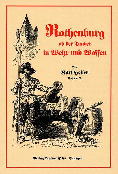 Rothenburg ob der Tauber in Wehr und Waffen