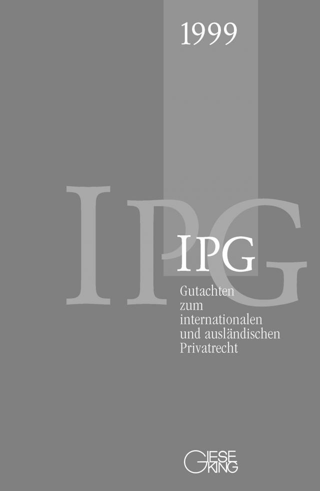 Gutachten zum internationalen und ausländischen Privatrecht (IGP)1999