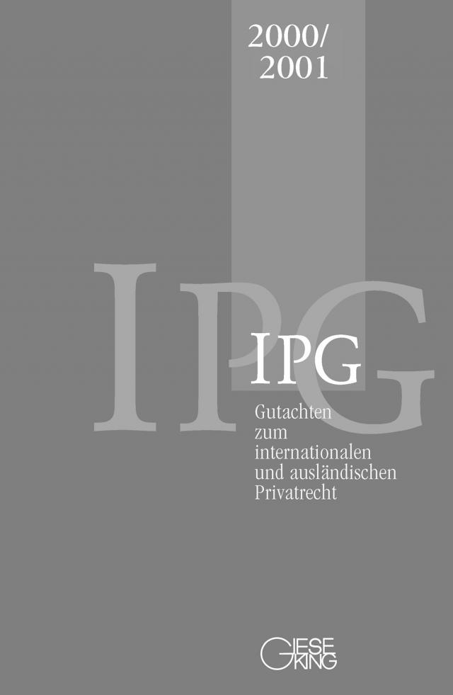 Gutachten zum internationalen und ausländischen Privatrecht IPG 2000/2001