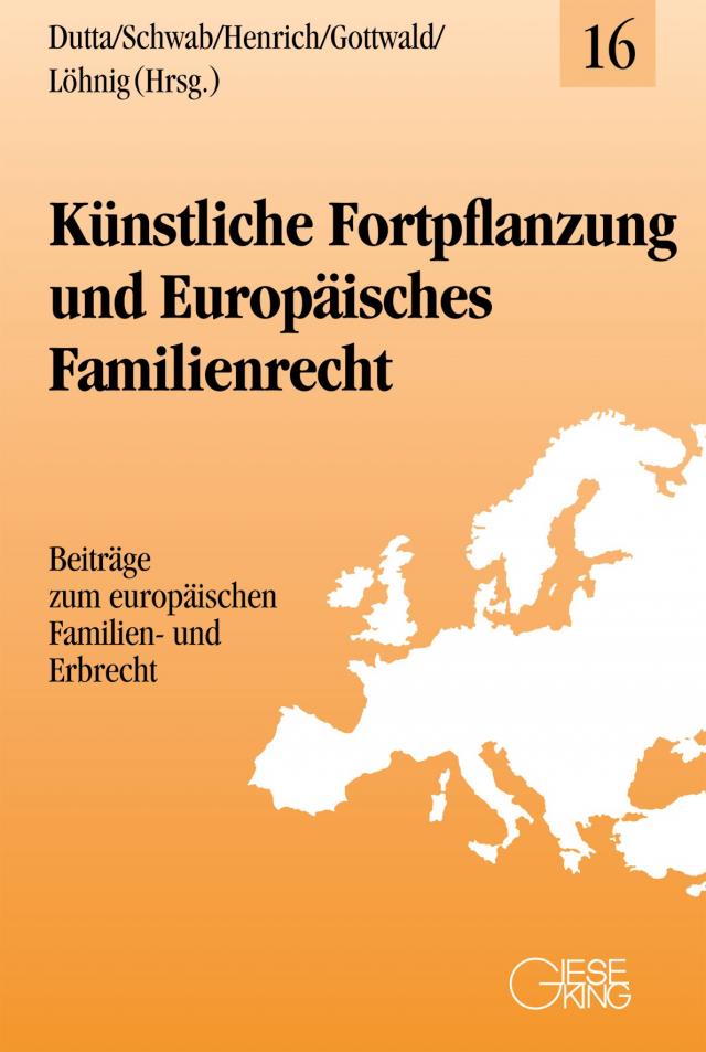 Künstliche Fortpflanzung und Europäisches Familienrecht