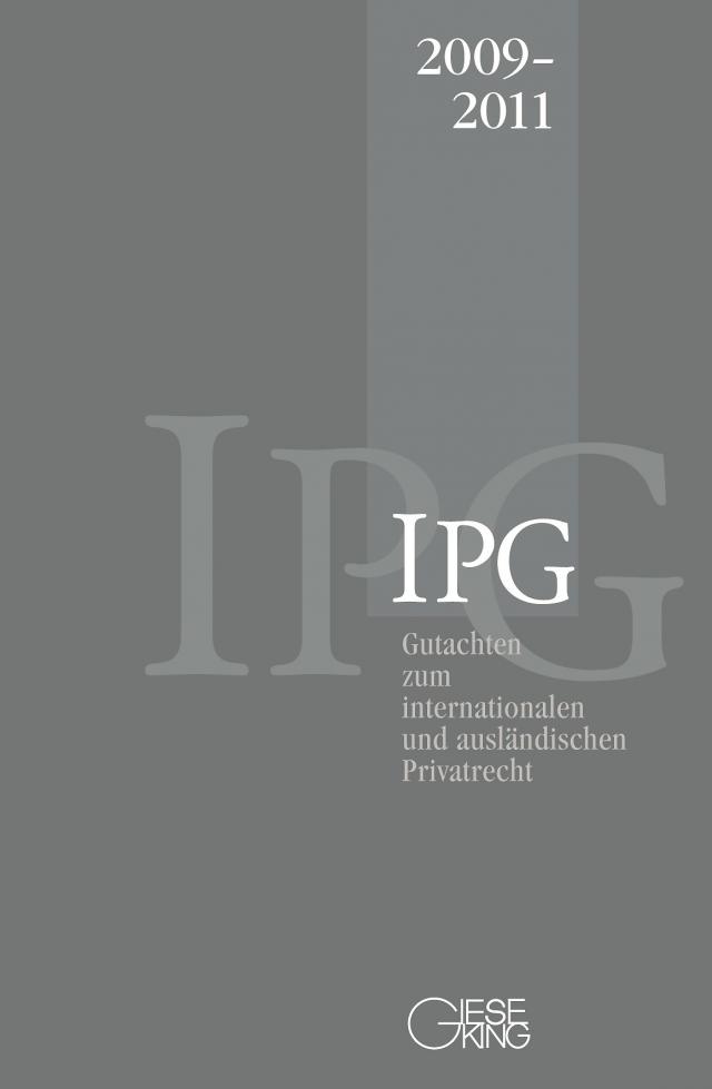 Gutachten zum internationalen und ausländischen Privatrecht (IPG) 2009-2011