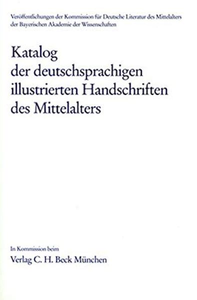 Katalog der deutschsprachigen illustrierten Handschriften des Mittelalters Bd. 8