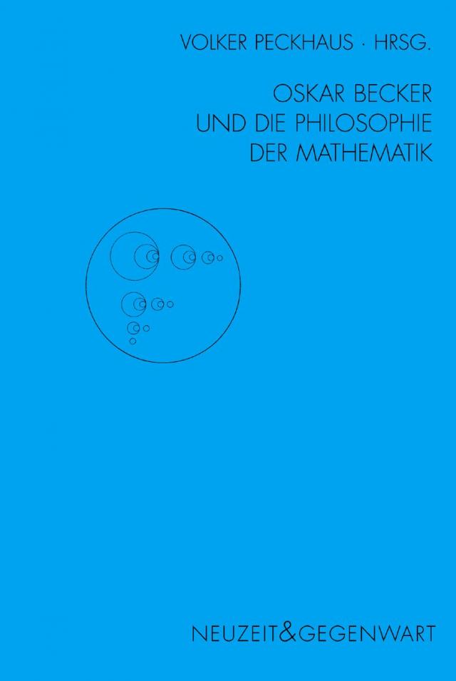 Oskar Becker und die Philosophie der Mathematik