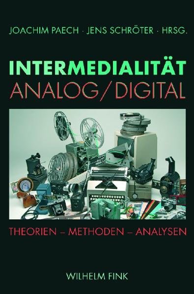 Intermedialität - Analog /Digital