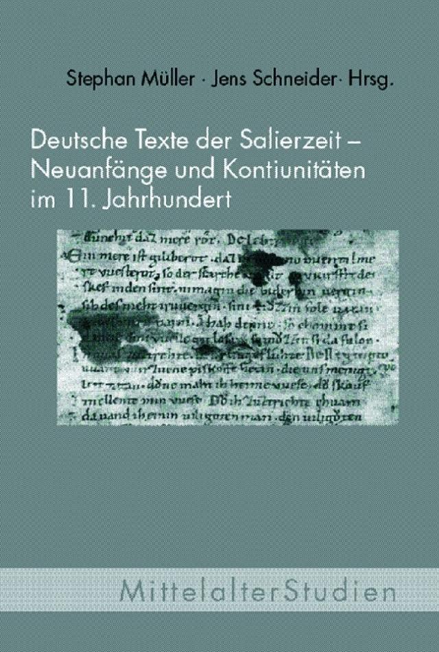 Deutsche Texte der Salierzeit - Neuanfänge und Kontinuitäten im 11. Jahrhundert