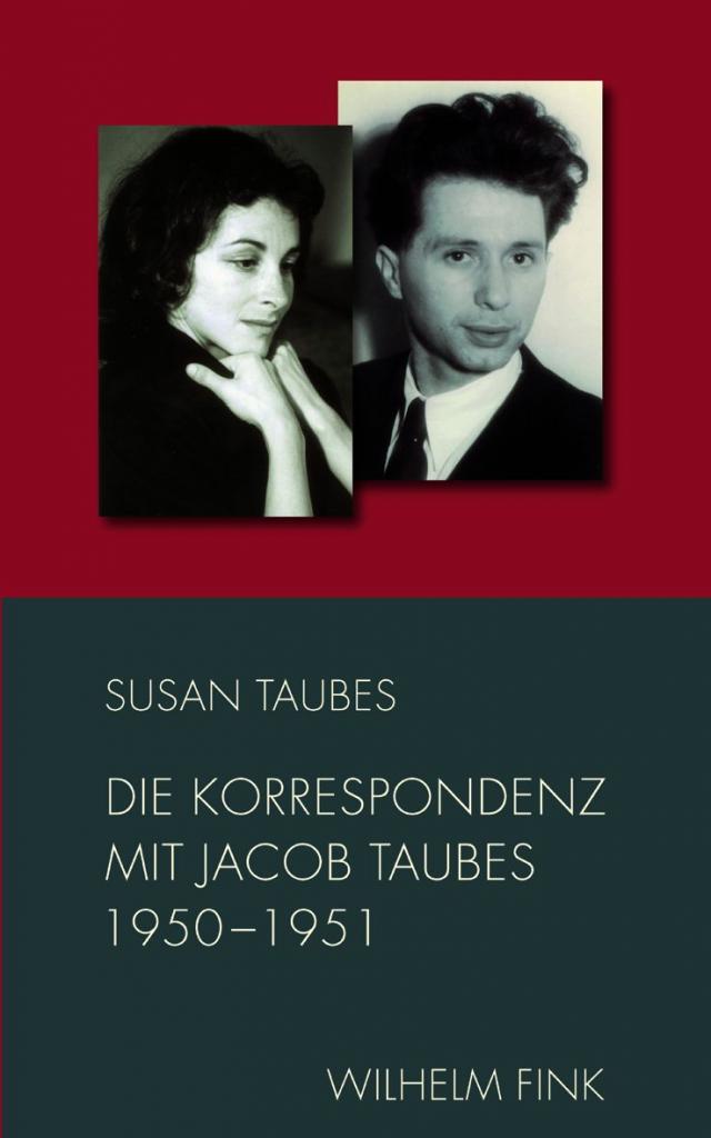 Die Korrespondenz mit Jacob Taubes 1950-1951