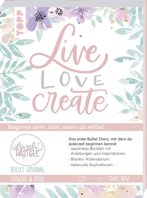 Bullet Journal Lovely Pastell Flowers & Boho - Live, love, create