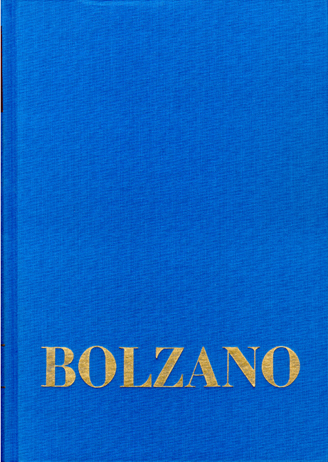 Bernard Bolzano Gesamtausgabe / Reihe I: Schriften. Band 18: Mathematisch-Physikalische und Philosophische Schriften 1842–1843