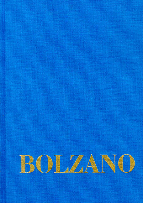 Bernard Bolzano Gesamtausgabe / Reihe I: Schriften. Band 8,4: Lehrbuch der Religionswissenschaft. Dritter Teil. §§ 235-303