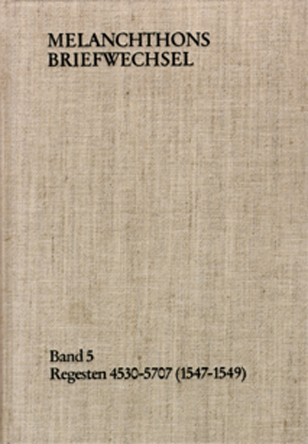 Melanchthons Briefwechsel / Band 6: Regesten 5708-6690 (1550–1552)