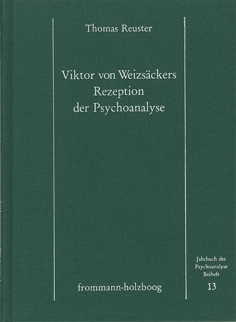 Victor von Weizsäckers Rezeption der Psychoanalyse