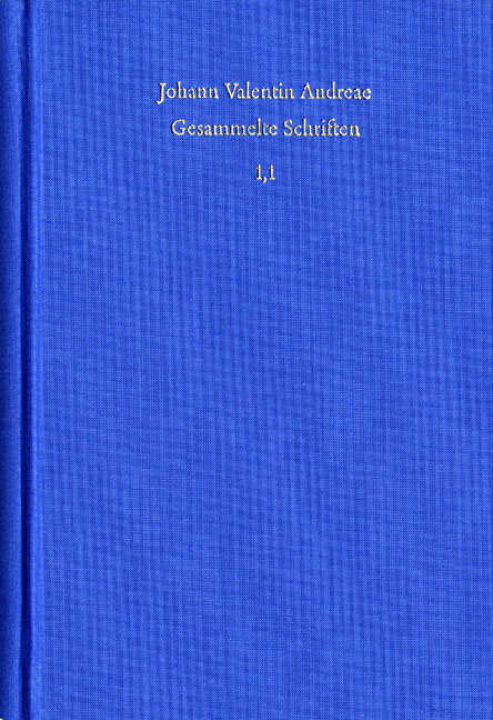 Johann Valentin Andreae: Gesammelte Schriften / Band 1, Teil 1: Autobiographie. Bücher 1 bis 5