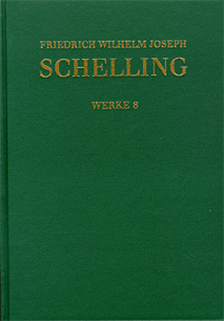 Friedrich Wilhelm Joseph Schelling: Historisch-kritische Ausgabe / Reihe I: Werke. Band 8: Schriften 1799-1800