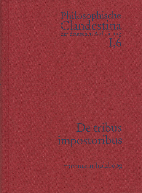 Philosophische Clandestina der deutschen Aufklärung / Abteilung I: Texte und Dokumente. Band 6: Anonymus [Johann Joachim Müller (1661–1733)]