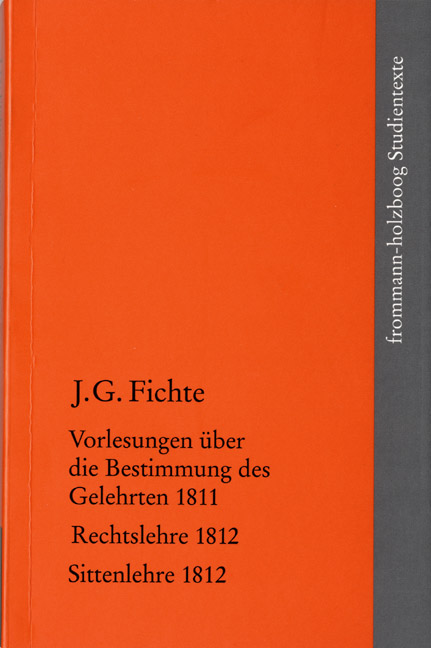Johann Gottlieb Fichte: Die späten wissenschaftlichen Vorlesungen / III: 1811–1812