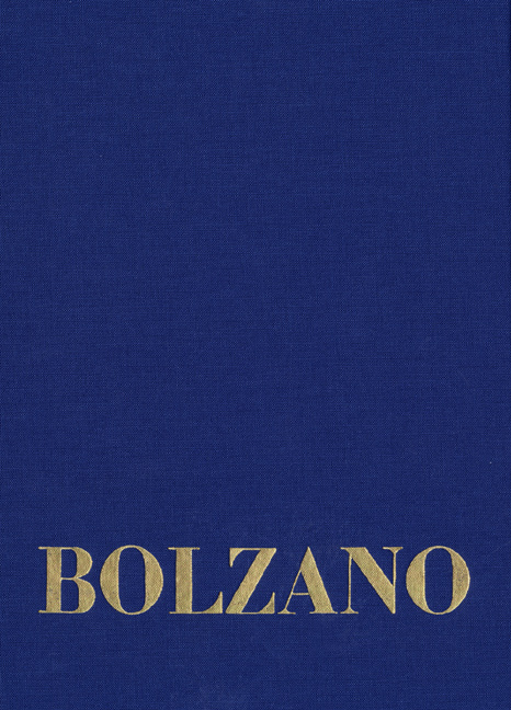 Bernard Bolzano Gesamtausgabe / Reihe II: Nachlaß. A. Nachgelassene Schriften. Band 19,2: Erbauungsreden des Studienjahres 1811/1812. Zweiter Teil