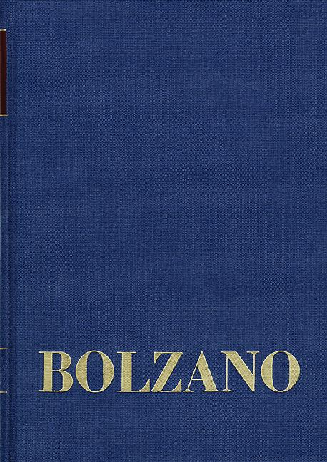 Bernard Bolzano Gesamtausgabe / Reihe II: Nachlaß. A. Nachgelassene Schriften. Band 24,2: Erbauungsreden des Studienjahres 1818/1819. Zweiter Teil