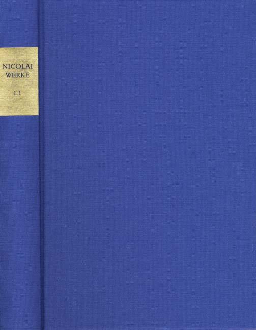 Friedrich Nicolai: Sämtliche Werke – Briefe – Dokumente / Reihe I: Werke. Band 1.1: Literarische Schriften I