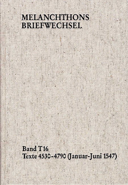 Melanchthons Briefwechsel / Band T 16: Texte 4530-4790 (Januar–Juni 1547)