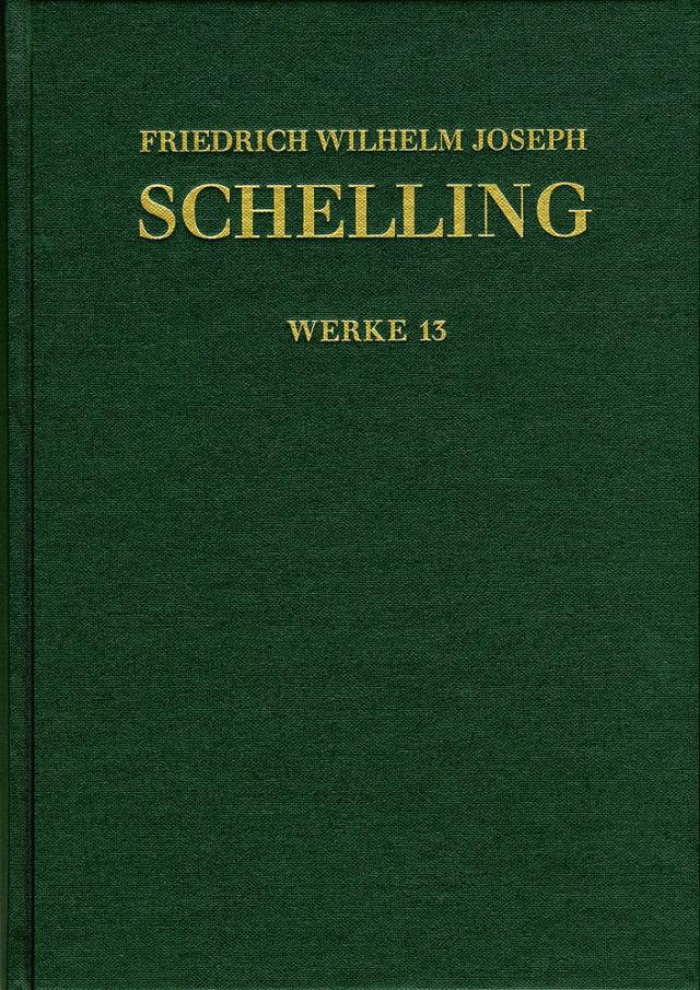 Friedrich Wilhelm Joseph Schelling: Historisch-kritische Ausgabe / Reihe I: Werke. Band 13: Ideen zu einer Philosophie der Natur. Zweite Auflage (1803)