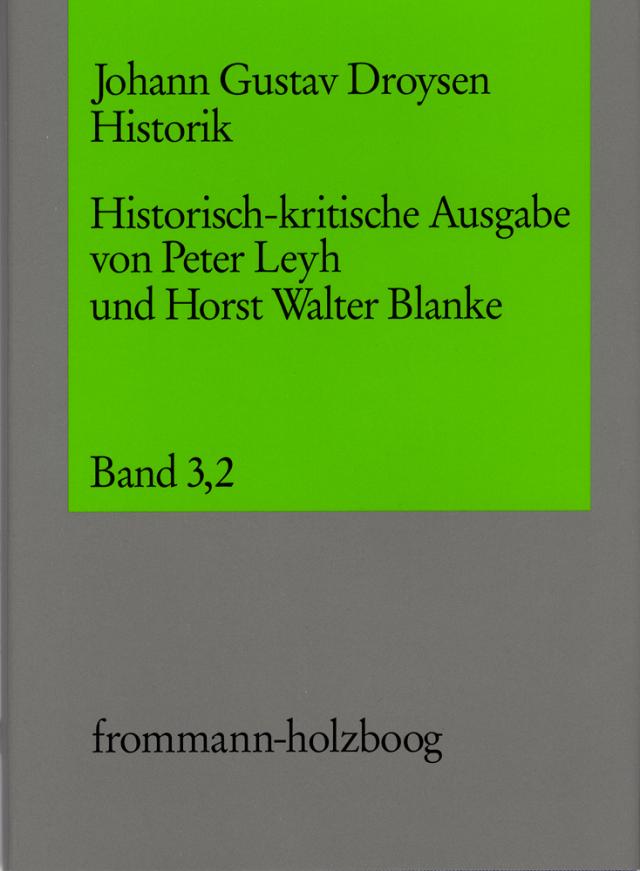 Johann Gustav Droysen: Historik / Band 3,2